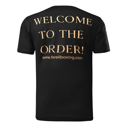 Back view of Fereli black T-shirt with bold gold “WELCOME TO THE ORDER!” slogan — standout boxing fan apparel from a premium boxing clothes shop and boxing clothing store.